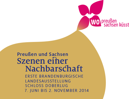 Logo: Preußen und Sachsen: Szenen einer Nachbarschaft. Erste Brandenburgische Landesausstellung Schloss Doberlug